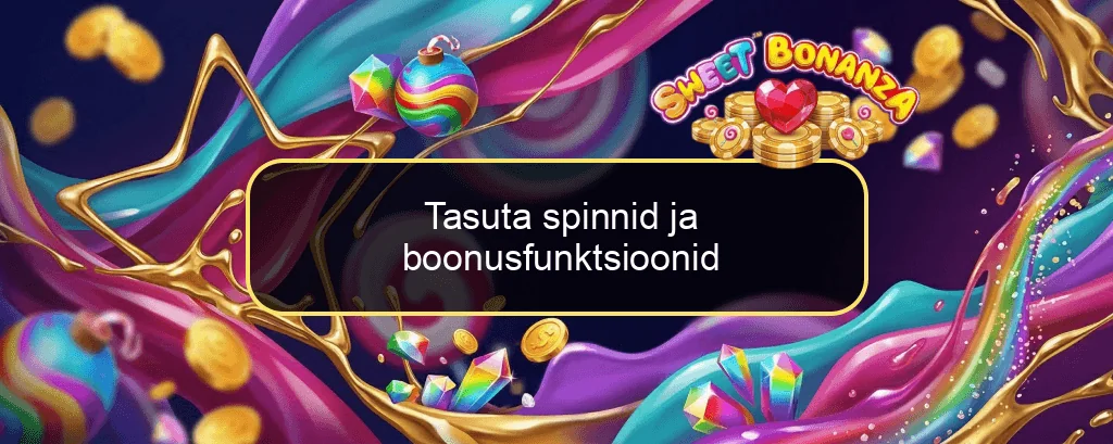 Tasuta spinnid ja boonusfunktsioonid